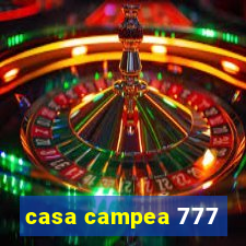 casa campea 777